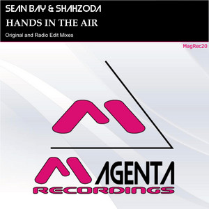 Hands in the Air - Sean Bay & Shahzoda