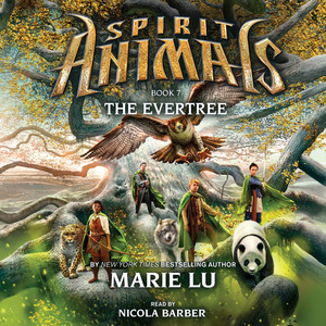 The Evertree - Spirit Animals 7 (Unabridged)