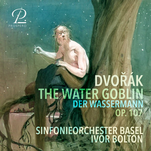 Dvořák: The Water Goblin, Op. 107 ‑「シングル」by アントニン