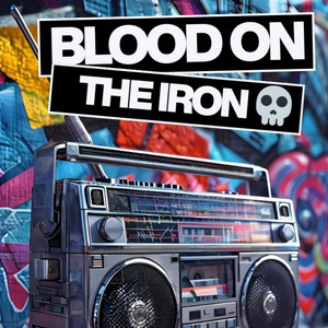 BLOOD ON THE IRON by DOOMFLOW23