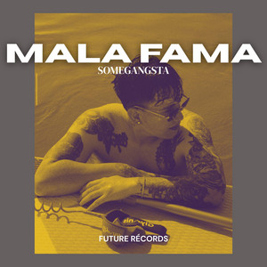 Mala Fama by SomeGangsta