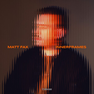 Matt Fax — Innerframes (2026)