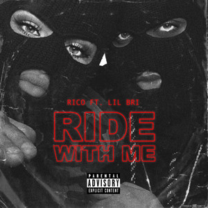 Ride With Me by Rico, Lil Bri