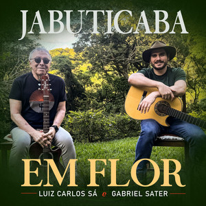 Jabuticaba em Flor by Luiz Carlos Sá , Gabriel Sater
