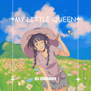 My Little Queen by Ali Qurbanov