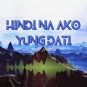 Hindi Na Ako Yung Dati