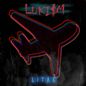 Luki$M — Litak