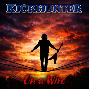 On a Wire by Kickhunter