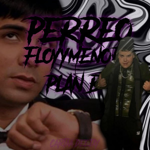 Perreo FloyyMenor + Plan B by Cartaa Deejay