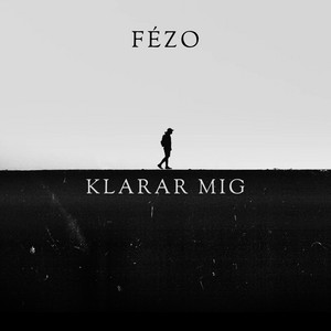 Klarar mig by FÉZO