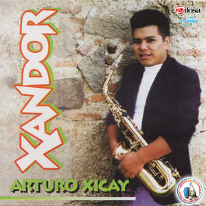 Xandor. Música de Guatemala para los Latinos