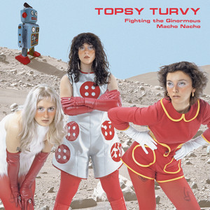 Macho Nacho by TOPSY TURVY