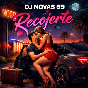 Recojerte by DJ NOVAS 69