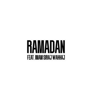 HAZali - Ramadan (feat. Imam Siraj Wahhaj)
