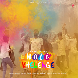 Holi Khelenge (feat. Suraj Dixit)