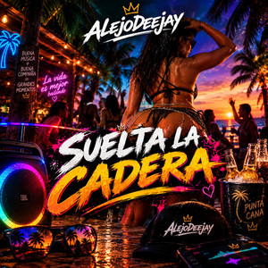 Suelta la Cadera by AlejoDeejay