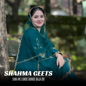 Shahma Geets - Sina Me Lunde Bunde Baja Do (Live)