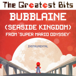 Bubblaine (Seaside Kingdom) [from 