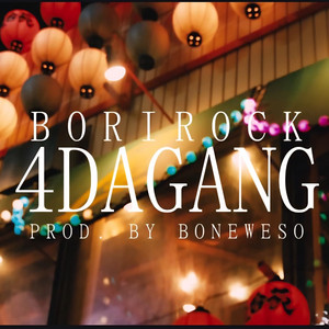 4DAGANG by BoriRock, Estee Nack, Boneweso