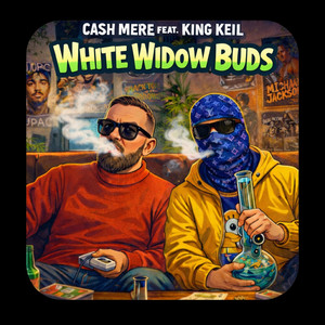White Widow Buds by Cash Mere, King Keil