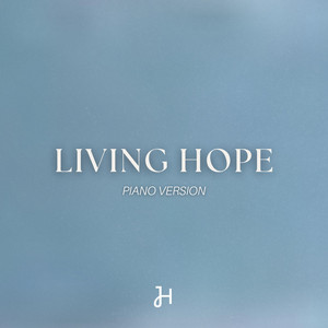 Living Hope - Piano Version by Jared Humphers