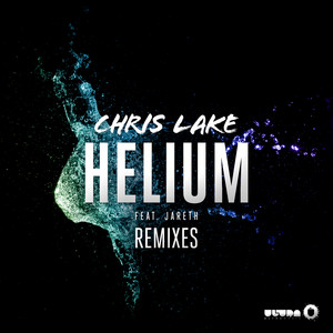 Helium (feat. Jareth) [Tigerlily Remix] by Chris Lake cover art