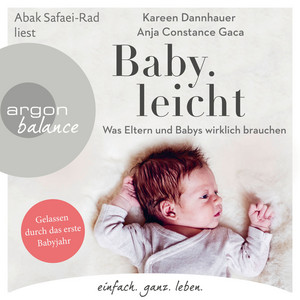 Baby.leicht [Was Eltern und Babys wirklich brauchen (Ungekürzte Lesung)]