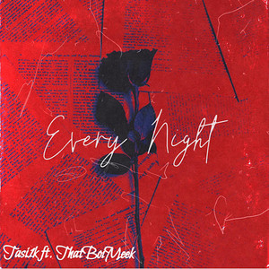 Every Night by Tasi1k, Thatboimeek