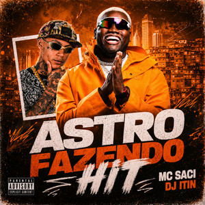 Astro Fazendo Hit