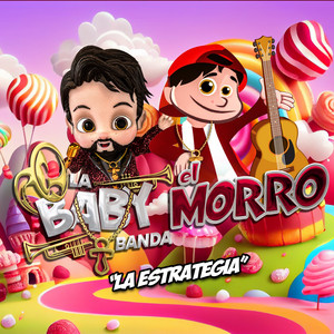 La Baby Banda & El Morro - La Estrategia