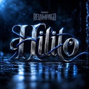 Hilito by Conjunto Relámpago