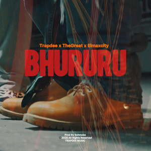 Bhururu by Trapdee, TheGreat, Elmaxcity