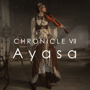 Ayasa CHRONICLE Ⅶ CHRONICLE Ⅶ - EP by Ayasa | Spotify