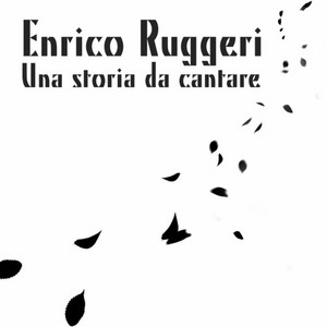 Una storia da cantare by Enrico Ruggeri