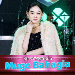 Selvi Ayunda - Muge Bahagia