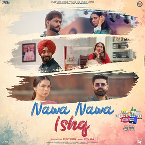 Nawa Nawa Ishq (From "Yaar Jigree Kasooti Degree")
