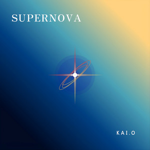 Supernova - 2026 Remastered Version by KAI.O