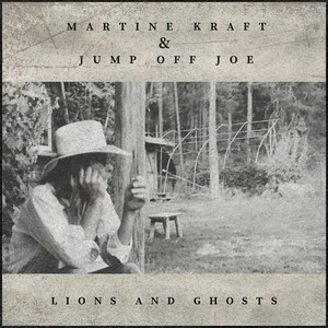 Lions and Ghosts by Martine Kraft & Jump Off Joe