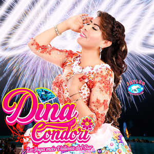 Dina Condori - Por Que Nos Queremos