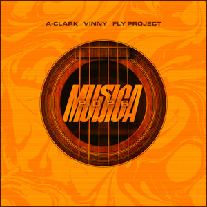 A-Clark, VINNY & Fly Project - Música 2026