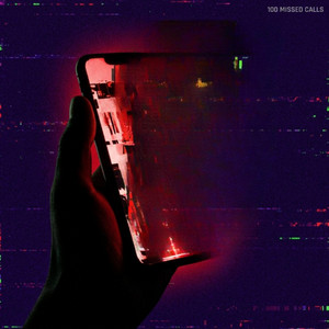 100 Missed Calls by Rayzr Murk