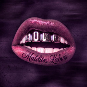 Malditos Labios by Riko