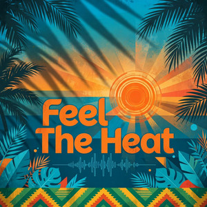 Feel The Heat by CONASUKE