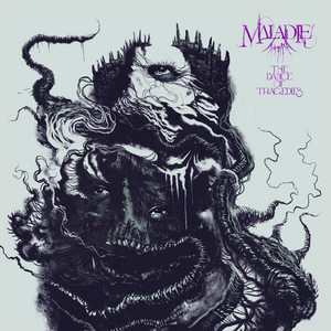 The Dance of Tragedies by Maladie