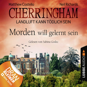 Cherringham - Landluft kann tödlich sein, Folge 13: Morden will gelernt sein Audiobook