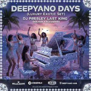 Deepyano Sequence - EP by DJ Presley Last King, Dee kay exclusives