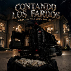 Contando Los Fardos by Wild Jaba, La Mafia Del Drill