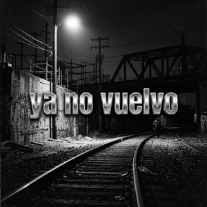 Ya No Vuelvo by Muy Volao JR