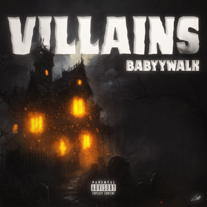 Villians by Babyy Walk
