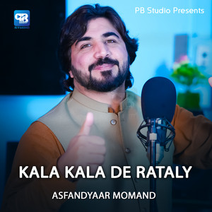 Asfandyaar Momand - Kala Kala De Rataly